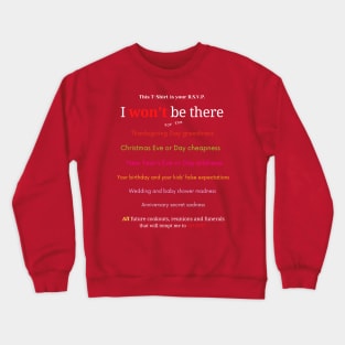 RSVP I Won't Be There Crewneck Sweatshirt